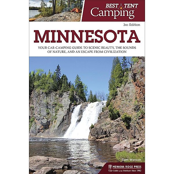 Best Tent Camping: Minnesota / Best Tent Camping, Tom Watson