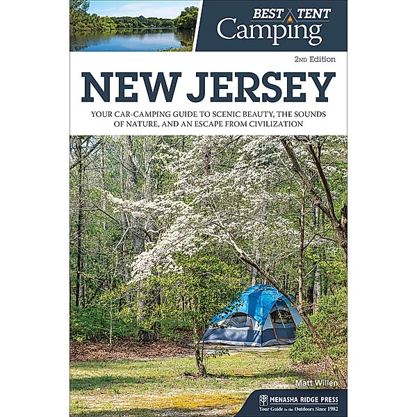 Best Tent Camping: New Jersey / Best Tent Camping, Matt Willen