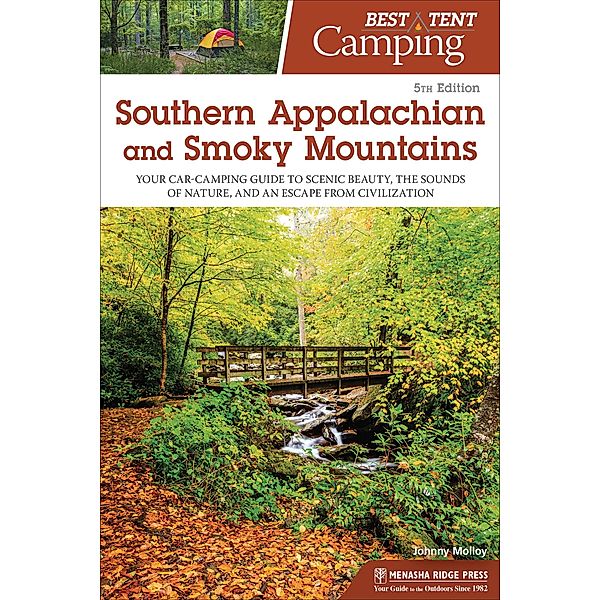 Best Tent Camping: Southern Appalachian and Smoky Mountains / Best Tent Camping, Johnny Molly
