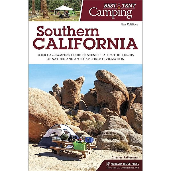 Best Tent Camping: Southern California / Best Tent Camping, Charles Patterson