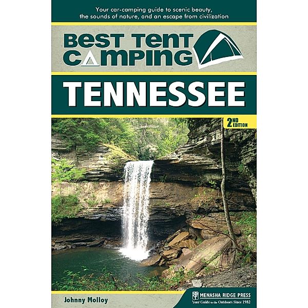 Best Tent Camping: Tennessee / Best Tent Camping, Johnny Molloy