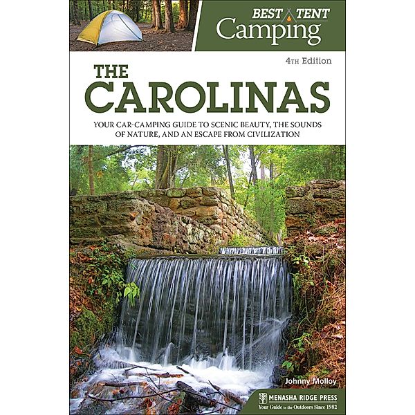 Best Tent Camping: The Carolinas / Best Tent Camping, Johnny Molloy