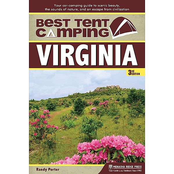 Best Tent Camping: Virginia / Best Tent Camping, Randy Porter