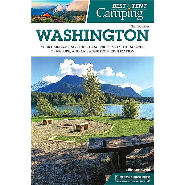 Best Tent Camping: Washington / Best Tent Camping, Ellie Kozlowski