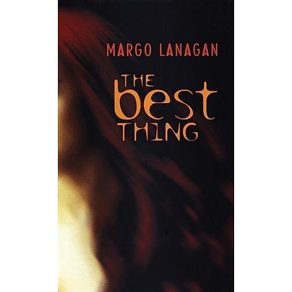 Best Thing, Margo Lanagan