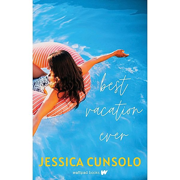 Best Vacation Ever, Jessica Cunsolo