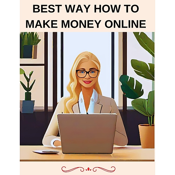 Best Way How To Make Money Online, Jenny Watt