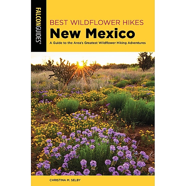 Best Wildflower Hikes New Mexico / Wildflower Series, Christina M. Selby