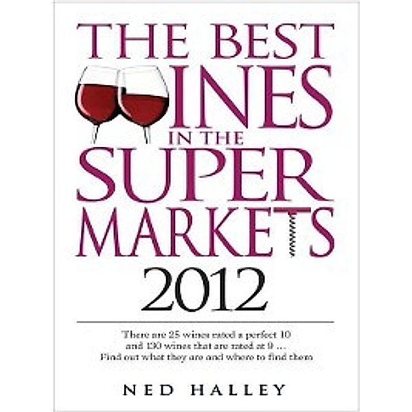 Best Wines in the Supermarkets 2012, Ned Halley