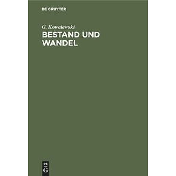 Bestand und Wandel, G. Kowalewski