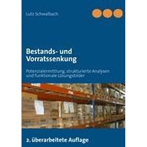 Bestands- und Vorratssenkung, Lutz Schwalbach