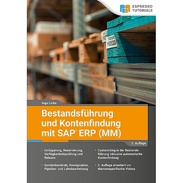 Bestandsführung und Kontenfindung mit SAP ERP MM - 2. Auflage, Ingo Licha