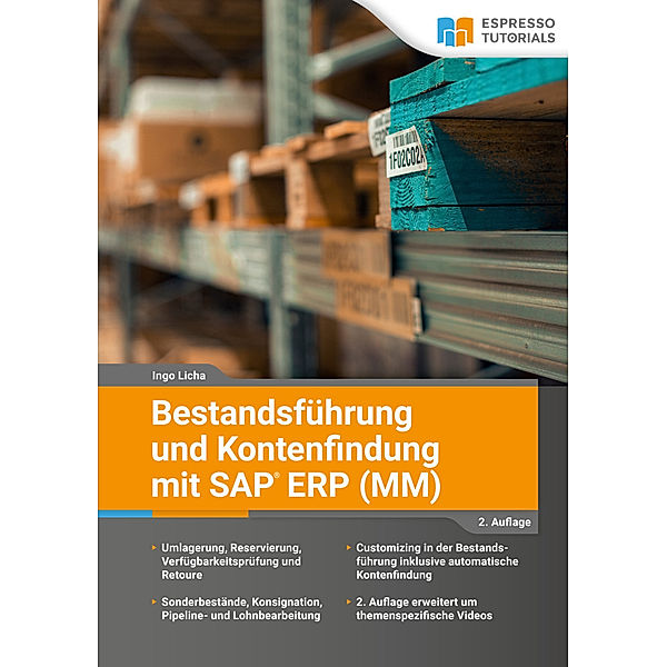 Bestandsführung und Kontenfindung mit SAP ERP MM - 2. Auflage, Ingo Licha