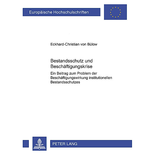 Bestandsschutz und Beschäftigungskrise, Eckhard-Christian von Bülow