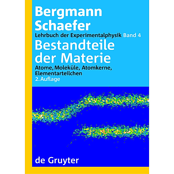 Bestandteile der Materie, Ludwig Bergmann, Clemens Schaefer