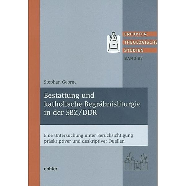 Bestattung und katholische Begräbnisliturgie in der SBZ/DDR, Stephan George