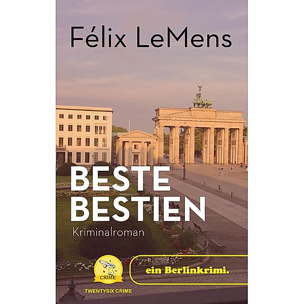 Beste Bestien, Félix LeMens