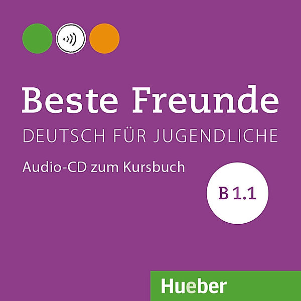 Beste Freunde B1.1, Manuela Georgiakaki, Elisabeth Graf-Riemann, Anja Schümann, Christiane Seuthe