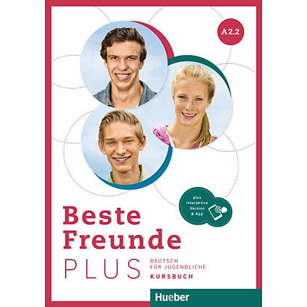 Beste Freunde PLUS A2.2, m. 1 Buch, m. 1 Beilage, Manuela Georgiakaki, Elisabeth Graf-Riemann, Anja Schümann