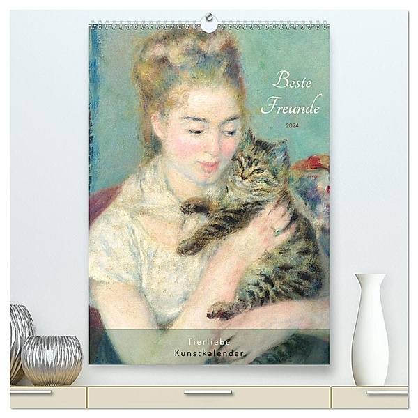 Beste Freunde - Tierliebe Kunstkalender (hochwertiger Premium Wandkalender 2024 DIN A2 hoch), Kunstdruck in Hochglanz, 4arts