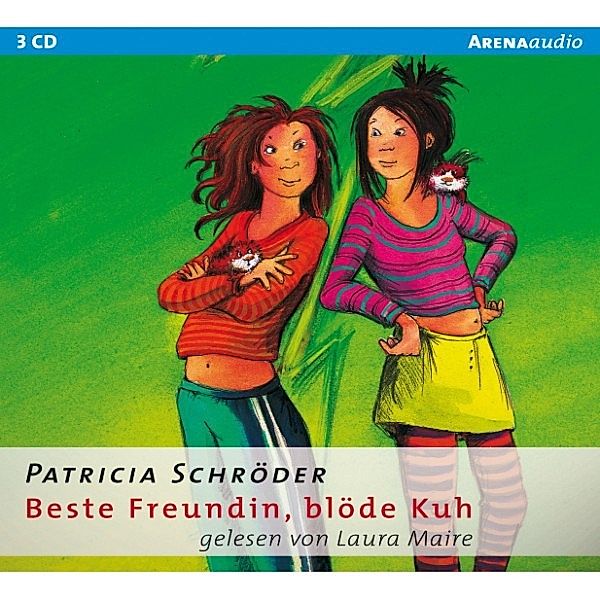 Beste Freundin, blöde Kuh! - 1 - Beste Freundin, blöde Kuh, Patricia Schröder