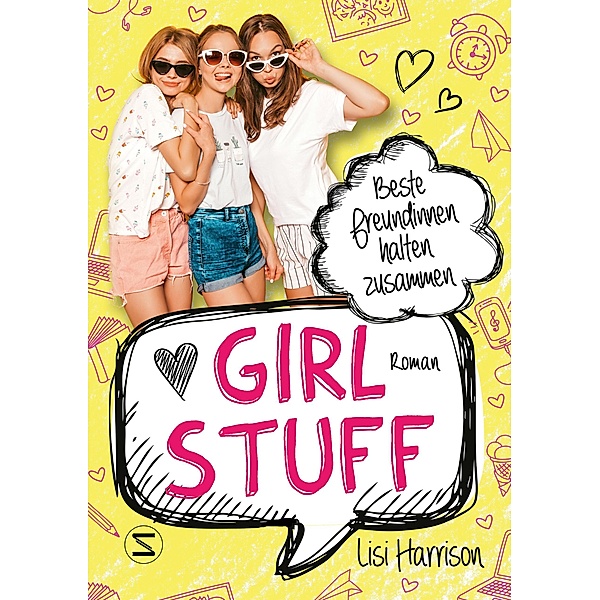 Beste Freundinnen halten zusammen / Girl Stuff Bd.1, Lisi Harrison