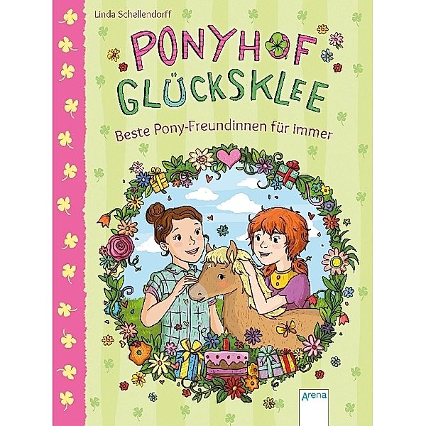 Beste Pony-Freundinnen für immer / Ponyhof Glücksklee Bd.3, Linda Schellendorff