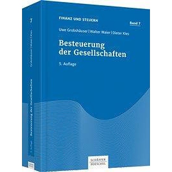 Besteuerung der Gesellschaften, Uwe Grobshäuser, Walter Maier, Dieter Kies