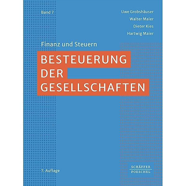 Besteuerung der Gesellschaften, Uwe Grobshäuser, Walter Maier, Dieter Kies, Hartwig Maier