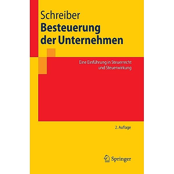 Besteuerung der Unternehmen / Springer-Lehrbuch, Ulrich Schreiber