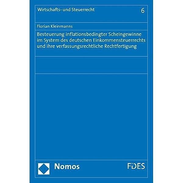 Besteuerung inflationsbedingter Scheingewinne im System des deutschen Einkommensteuerrechts und ihre verfassungsrechtlic, Florian Kleinmanns