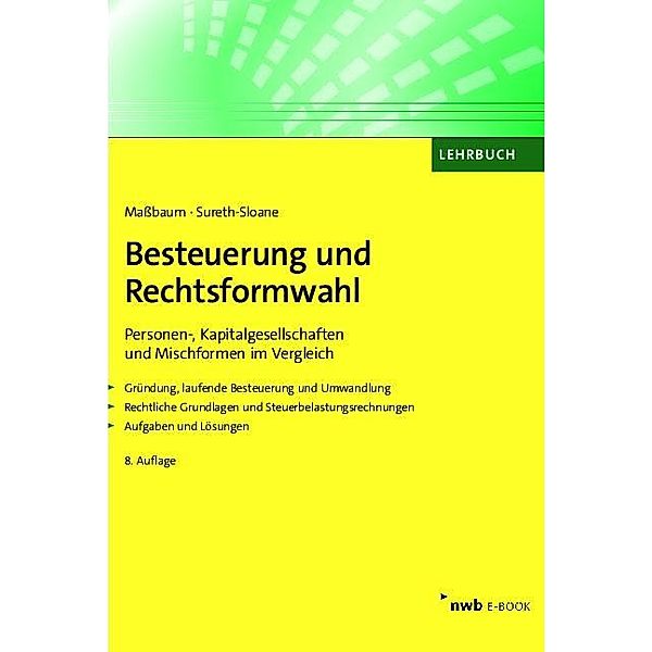 Besteuerung und Rechtsformwahl, Alexandra Maßbaum, Caren Sureth-Sloane