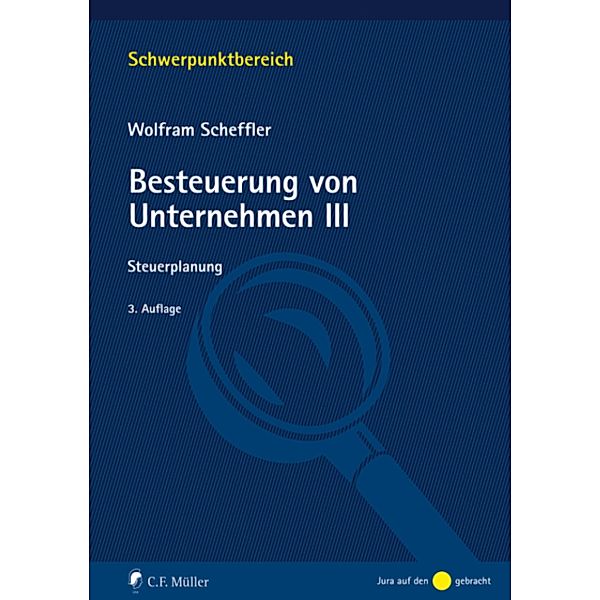 Besteuerung von Unternehmen III / Schwerpunktbereich, Wolfram Scheffler
