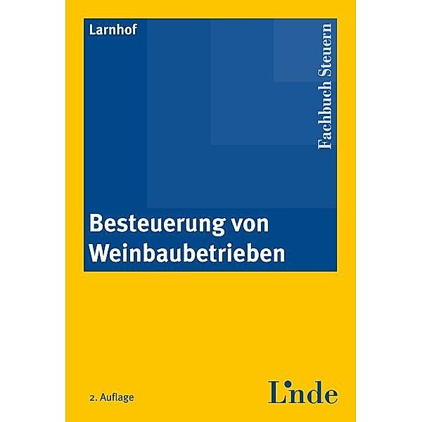 Besteuerung von Weinbaubetrieben (f. Österreich), Hans Larnhof