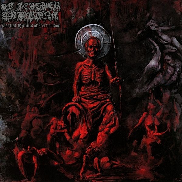 Bestial Hymns Of Perversion, Of Feather And Bone