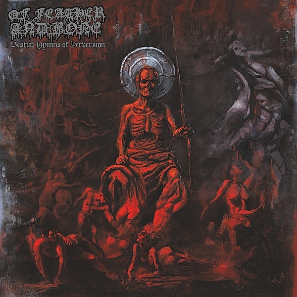 Bestial Hymns Of Perversion (Vinyl), Of Feather And Bone