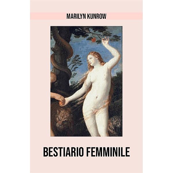 Bestiario femminile, Marilyn Kunrow