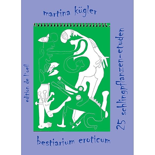 Bestiarium Eroticum, Kügler Martina