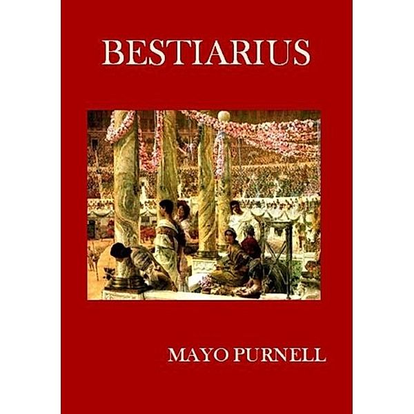 Bestiarius, Mayo Purnell