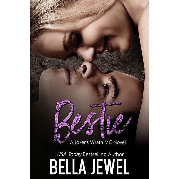 Bestie (Jokers' Wrath MC), Bella Jewel