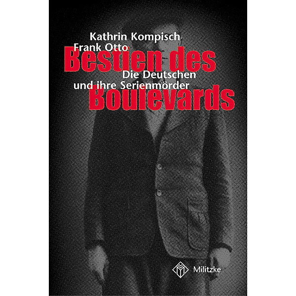 Bestien des Boulevards, Kathrin Kompisch, Frank Otto