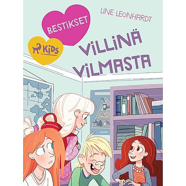 Bestikset - Villinä Vilmasta / Bestikset Bd.1, Line Leonhardt