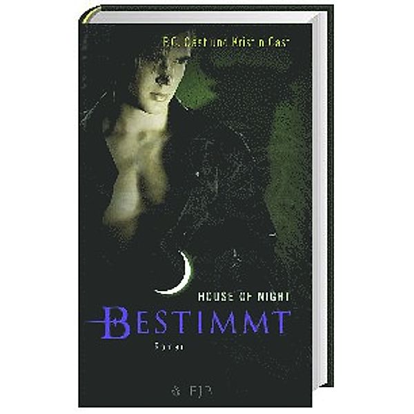 Bestimmt / House of Night Bd.9, P. C. Cast, Kristin Cast