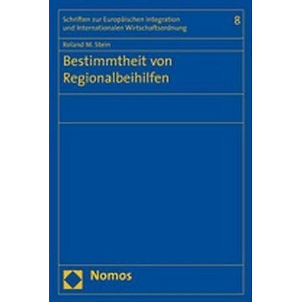 Bestimmtheit von Regionalbeihilfen, Roland M. Stein