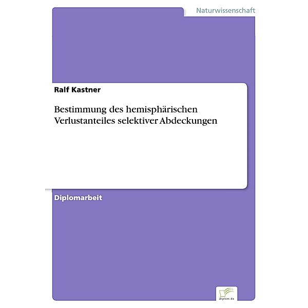 Bestimmung des hemisphärischen Verlustanteiles selektiver Abdeckungen, Ralf Kastner