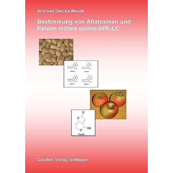 Bestimmung von Aflatoxinen und Patulin mittels online-SPE-LC