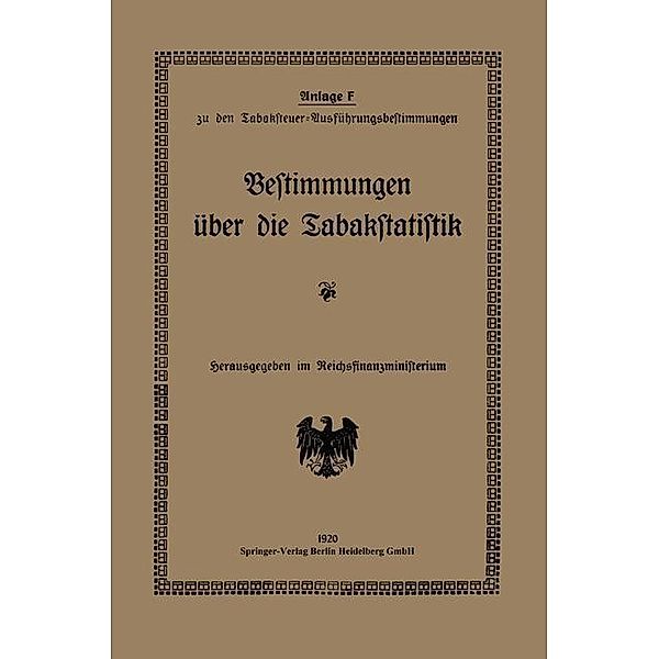 Bestimmungen über die Tabakstatistik, Reichsfinanzministeriu Reichsfinanzministerium