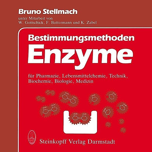 Bestimmungsmethoden Enzyme, B. Stellmach