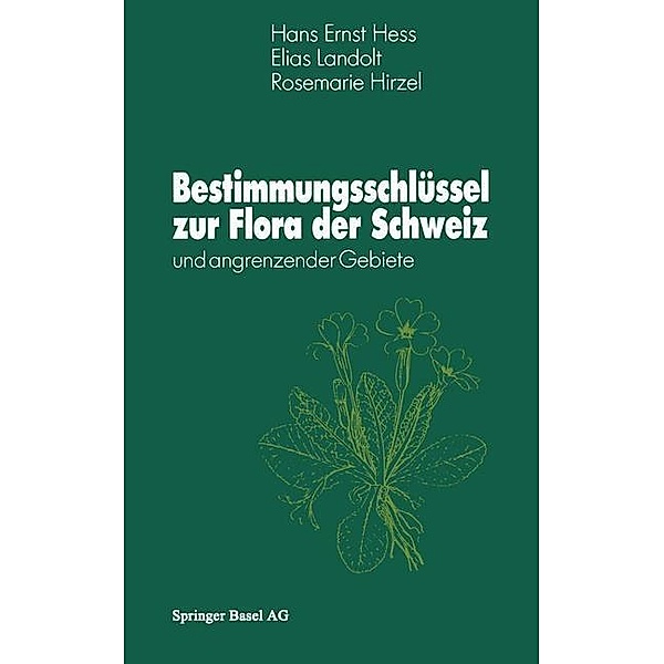 Bestimmungsschlüssel zur Flora der Schweiz, H. Hess, Landolt, Hirzil