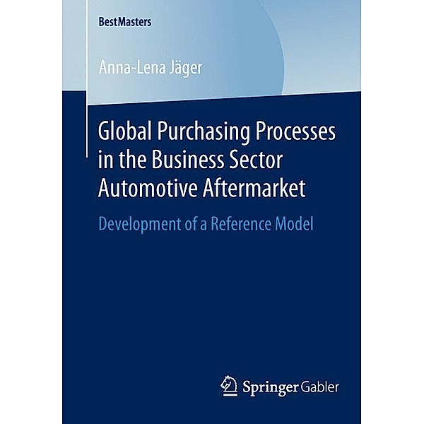 BestMasters / Global Purchasing Processes in the Business Sector Automotive Aftermarket, Anna-Lena Jäger